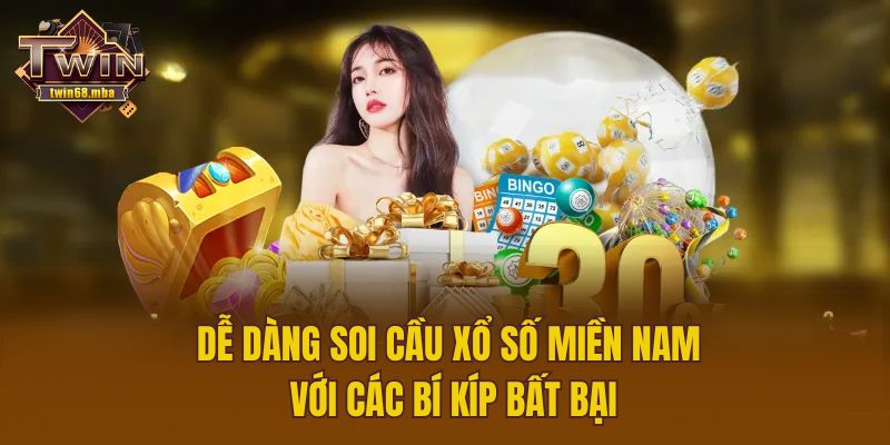 Dễ dàng soi cầu xổ số miền Nam với các bí kíp bất bại